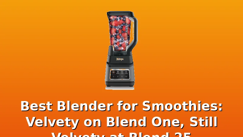 Best Blender for Smoothies: Velvety on Blend One, Still Velvety at Blend 25 - Pulp Cove review with measurements and honest opinion