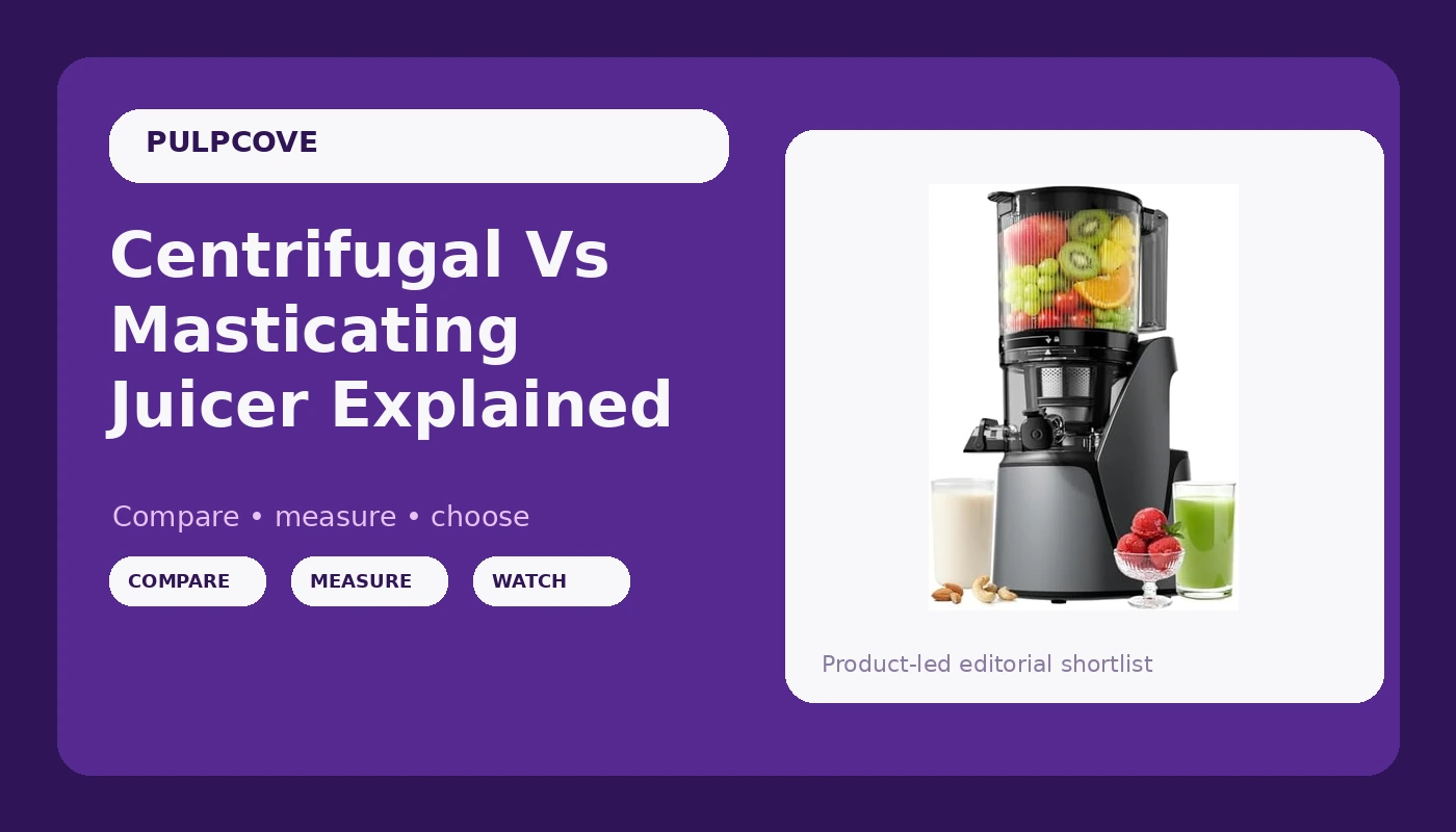 Centrifugal Vs Masticating Juicer Explained - Pulp Cove review with measurements and honest opinion